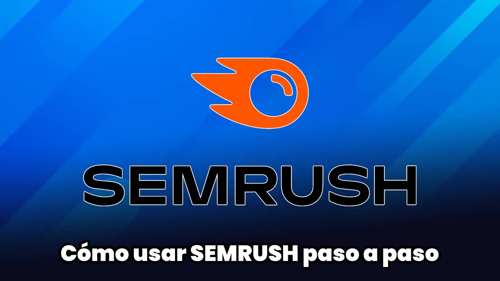 Cómo usar SEMRush