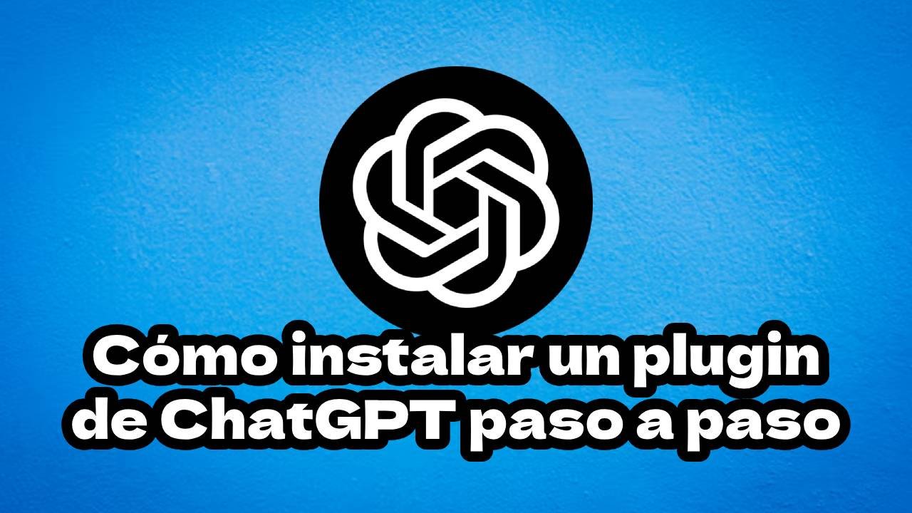 Proceso de Instalación de Plugins de Chat GPT- Paso a Paso