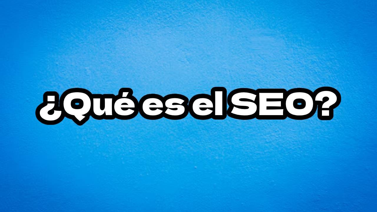 Qué es el SEO? | Diccionario 2025